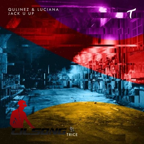 Qulinez & Luciana - Jack U Up